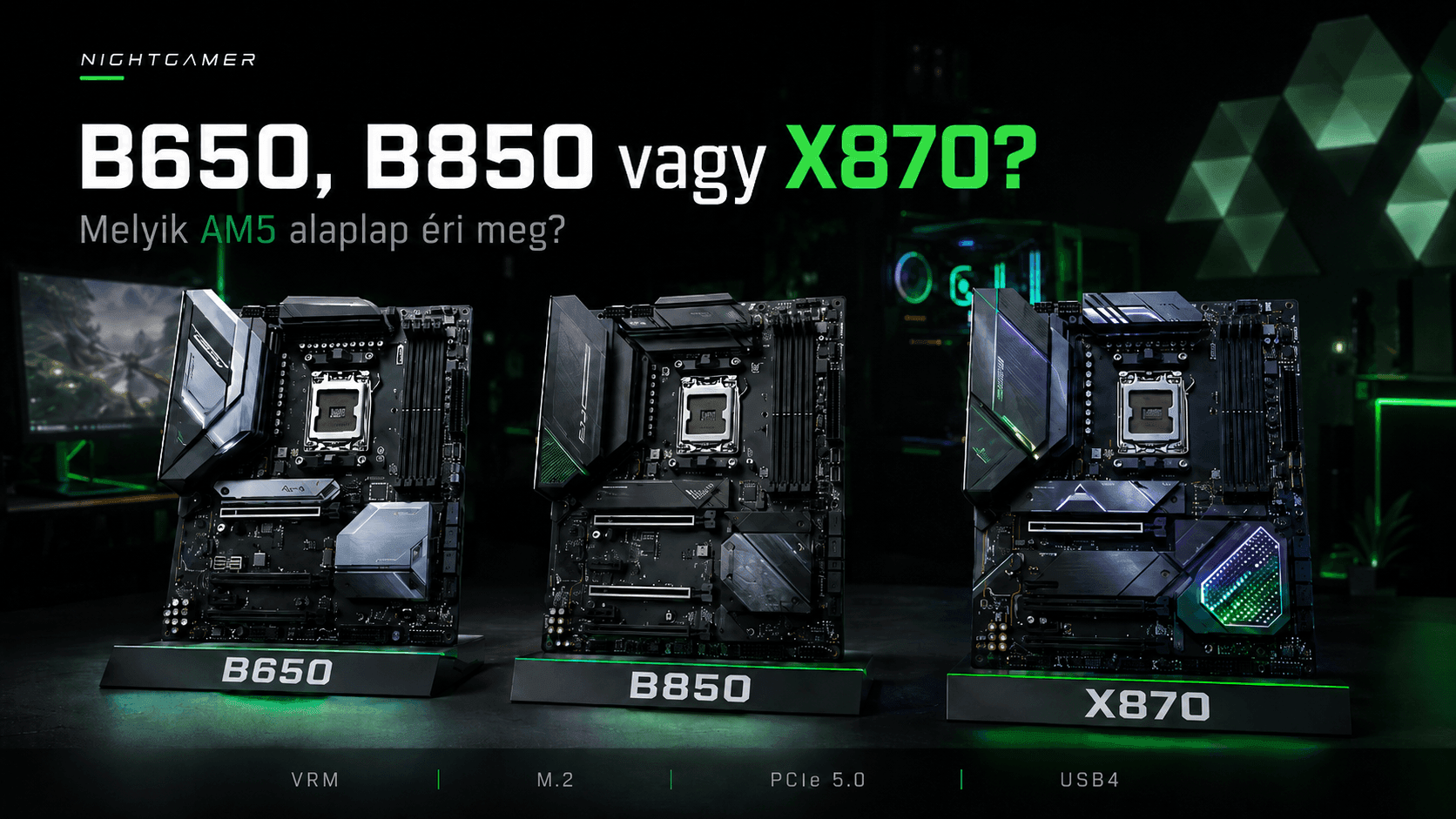 B650, B850 vagy X870? Így ne dobj ki tízezreket az ablakon alaplapválasztáskor