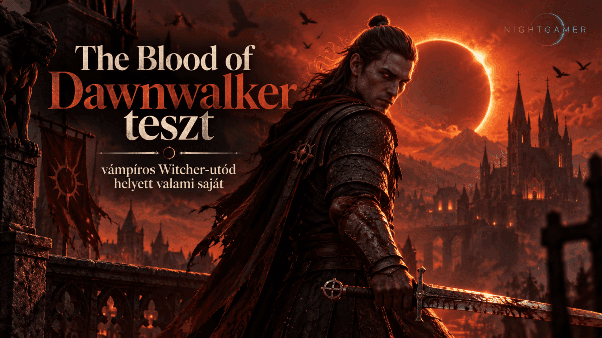 The Blood of Dawnwalker teszt – vámpíros Witcher-utód helyett valami saját