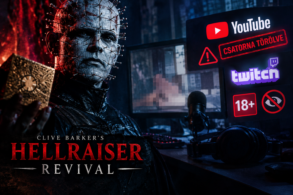 Hellraiser: Revival – streamer mód nincs, a YouTube-csatornád is veszélybe kerülhet
